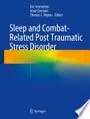 Sleep and Combat-Related Post Traumatic Stress Disorder