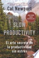Slow Productivity