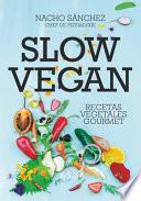 Slow vegan