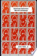 Small Scale Subversion: Mail Art & Artistamps