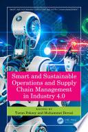 Smart and Sustainable Operations and Supply Chain Management in Industry 4.0