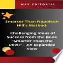 Smarter Than Napoleon Hill's Method: Challenging Ideas of Success from the Book Smarter Than the Devil