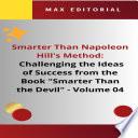 Smarter Than Napoleon Hill's Method: Challenging Ideas of Success from the Book Smarter Than the Devil - Volume 04