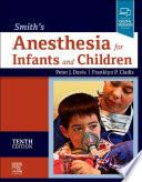 Smith's Anesthesia for Infants and Children E-Book
