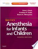 Smith's Anesthesia for Infants and Children E-Book