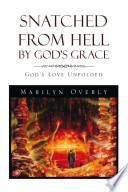 Snatched from Hell by God's Grace