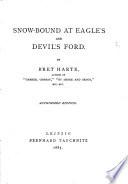 Snow-bound at Eagle's and Devil's Ford