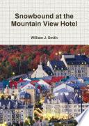 Snowbound at the Mountain View Hotel