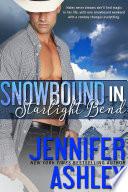 Snowbound in Starlight Bend: A Small-Town Cowboy Holiday Romance