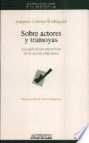 Sobre actores y tramoyas