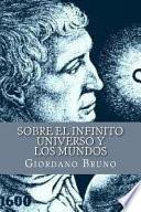 Sobre El Infinito Universo Y Los Mundos/ On The Infinite Universe and Worlds