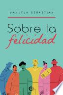Sobre la felicidad