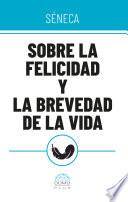 Sobre la felicidad y la brevedad de la vida