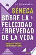 Sobre la felicidad y la brevedad de la vida