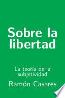 Sobre la libertad