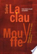 Sobre Laclau y Mouffe