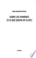 Sobre los hombres (o lo que queda de ellos)