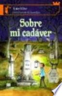 Sobre Mi Cadaver (over My Dead Body)