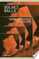 Sobre o cálculo do volume