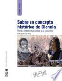 Sobre un concepto histórico de ciencia