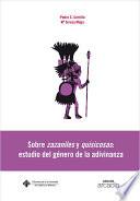 Sobre zazaniles y quisicosas: estudio de género en la adivinanza