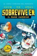 Sobrevive en el mundo submarino (Sobrevive en 2)