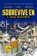 Sobrevive en el museo prehistórico (Sobrevive en... 1)