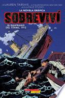 Sobreviví el naufragio del Titanic, 1912 (Graphix) (I Survived the Sinking of the Titanic, 1912)