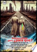 Sobrevivimos, pero ¿para qué? La historia de la fuga de una familia ucraniana de la zona de ocupación por parte de verdugos rusos. Historia real.