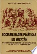 Sociabilidades políticas en Yucatán