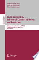 Social Computing, Behavioral-Cultural Modeling and Prediction