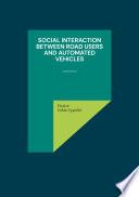 Social Interaction Between Road Users and Automated Vehicles