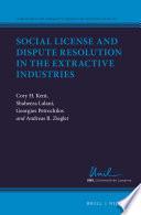 Social License and Dispute Resolution in the Extractive Industries