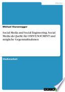 Social Media and Social Engineering. Social Media als Quelle für OSINT/SOCMINT und mögliche Gegenmaßnahmen