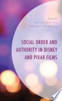 Social Order and Authority in Disney and Pixar Films