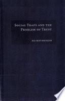 Social Traps and the Problem of Trust