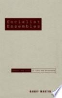 Socialist Ensembles
