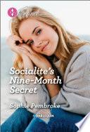 Socialite's Nine-Month Secret