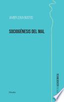 Sociogénesis del mal