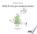 Sofía, la vaca que amaba la música