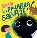 Sofía y la palabra salvaje