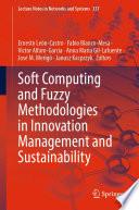 Soft Computing and Fuzzy Methodologies in Innovation Management and Sustainability