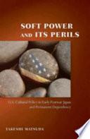 Soft Power and Its Perils