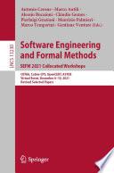 Software Engineering and Formal Methods. SEFM 2021 Collocated Workshops