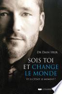 Sois toi et change le monde - Et si c'était le moment ?