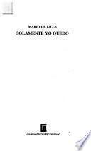 Solamente yo quedo