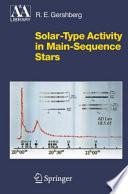 Solar-Type Activity in Main-Sequence Stars