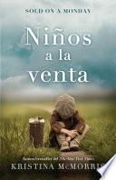 Sold on a Monday / Niños a la venta