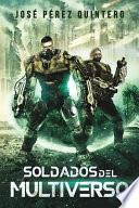 Soldados Del Multiverso