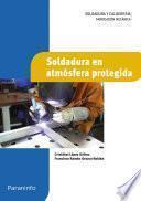Soldadura en atmósfera protegida